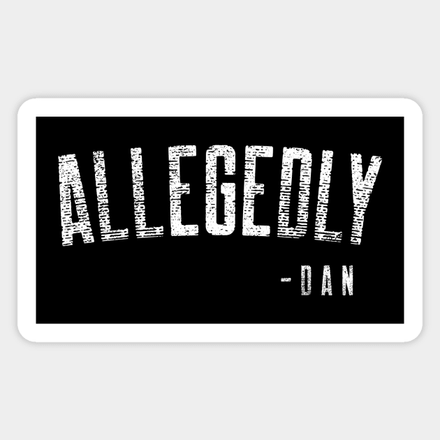 ALLEGEDLY Sticker by Cult Classics
